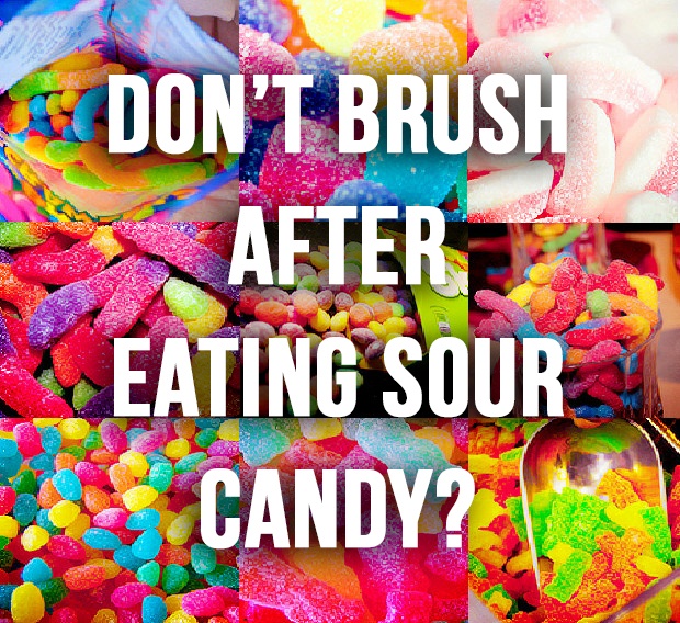 dont-brush-after-eating-sour-candy